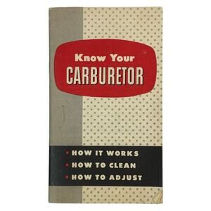 VTG 1958 "Know Your Carburetor" Gum Out Advertisement Automotive Car Repair 50s